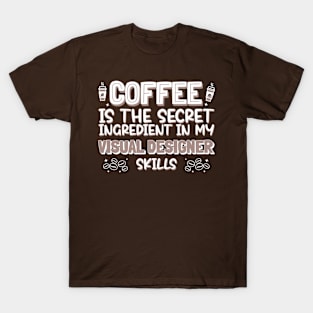 Coffee lover Visual Designer T-Shirt